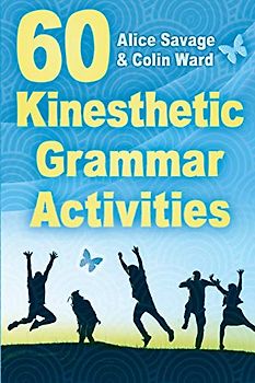 60 Kinesthetic Grammar Activities (Teacher Tools, Band 8)