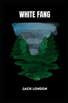 White Fang by jack london