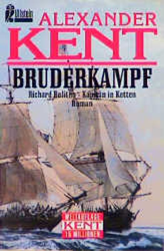 Bruderkampf. Richard Bolitho - Kapitän in Ketten