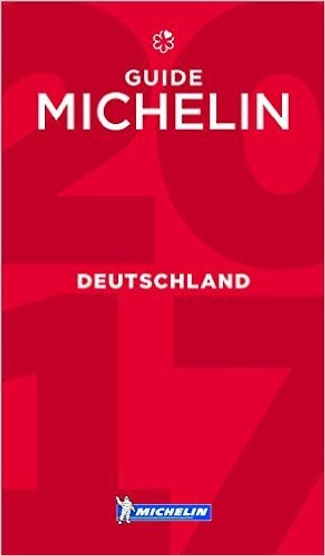 Michelin Deutschland 2017. Hotels & Restaurants
