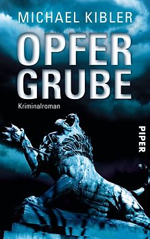 Opfergrube. Kriminalroman