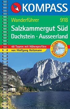Salzkammergut Süd /Dachstein /Ausseerland. Wanderbuch mit Tourenkarten, Höhenprofilen und Wandertipps