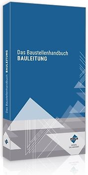 Das Baustellenhandbuch Bauleitung