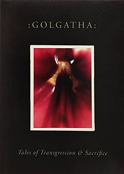 Golgatha - Tales of Transgression and Sacrifice