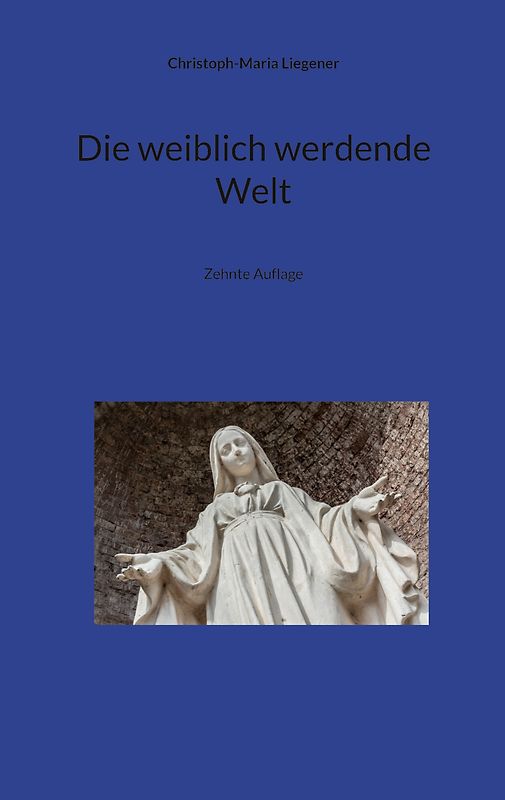 Die weiblich werdende Welt