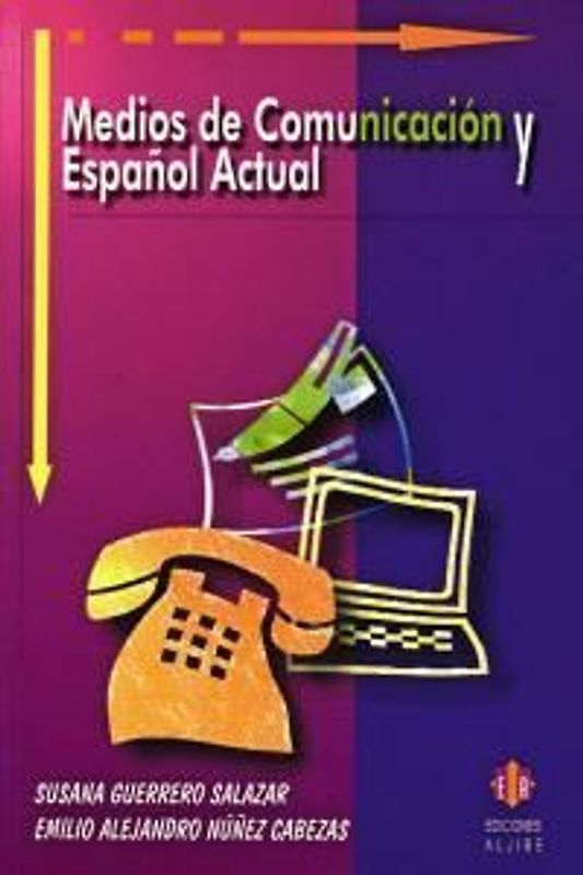 Medios de comunicación y español actual
