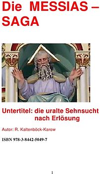 Nachfolgeserie: Reihe Weltraumarchaeologie / Die MESSIAS -SAGA - "die Götter waren schon da"