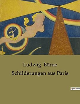 Schilderungen aus Paris