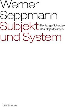 Subjekt und System