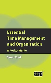 Essential Time Management and Organisation
