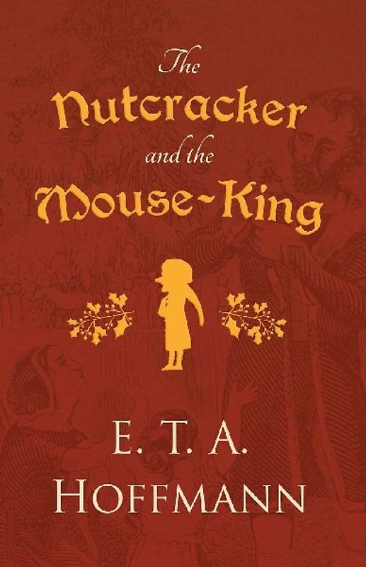 The Nutcracker and the Mouse-King