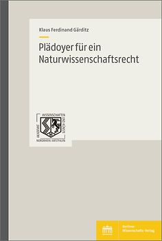 Plädoyer für ein Naturwissenschaftsrecht