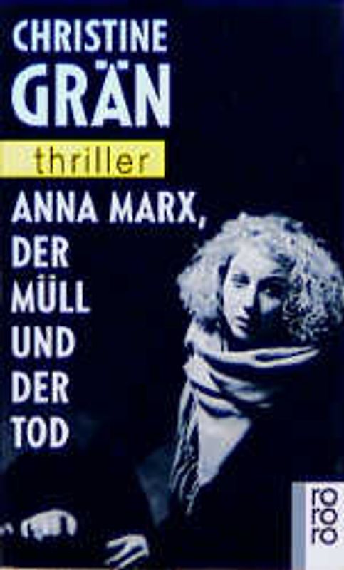Anna Marx, der Müll und der Tod