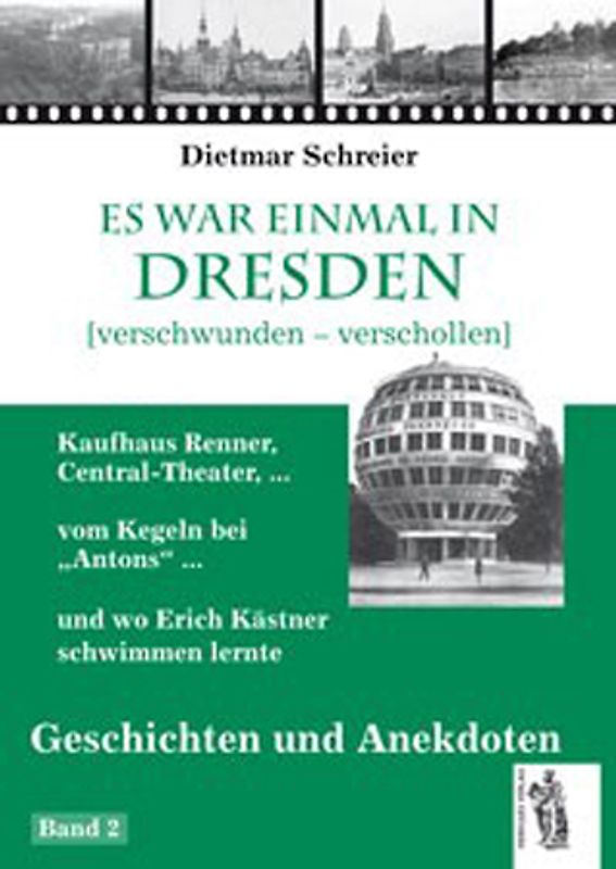 Dresden / Es war einmal in Dresden. Geschichten und Anekdoten