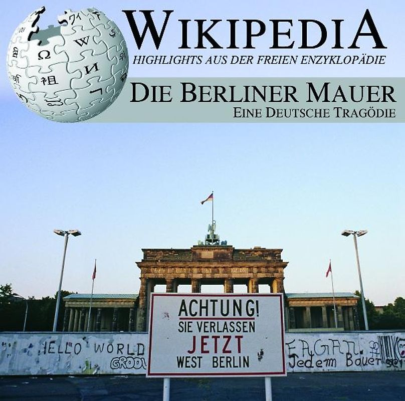 WIKIPEDIA - Die Berliner Mauer