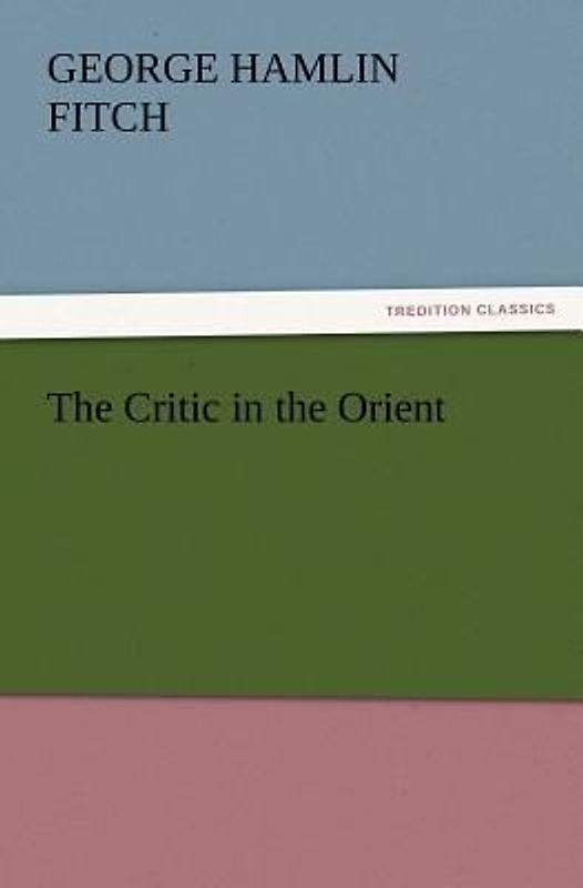 The Critic in the Orient