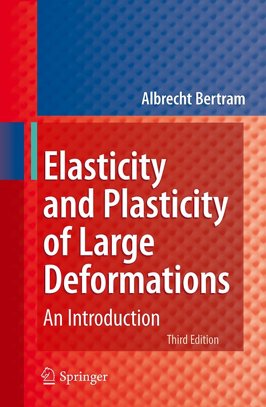 Elasticity and Plasticity of Large Deformations