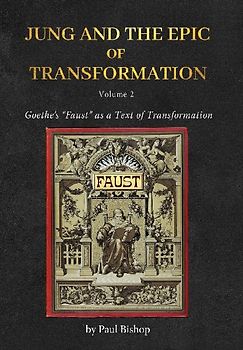 Jung and the Epic of Transformation - Volume 2