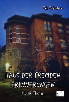 Haus der fremden Erinnerungen