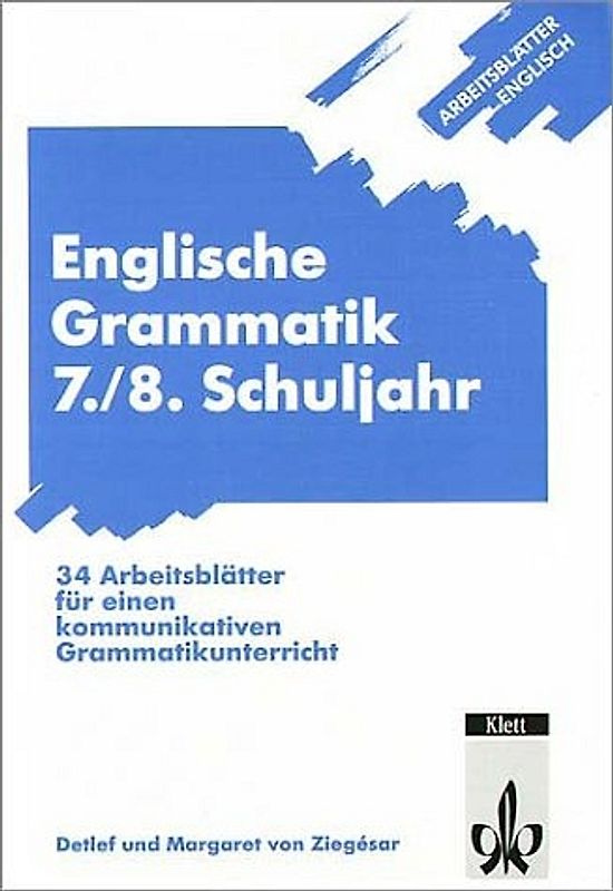 Arbeitsblätter Englisch / Englische Grammatik 7./8. Schuljahr