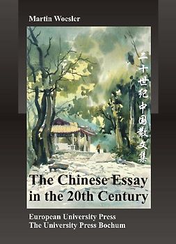 The Chinese Essay in the 20th Century