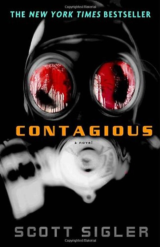 Contagious: A Novel - Scott Sigler