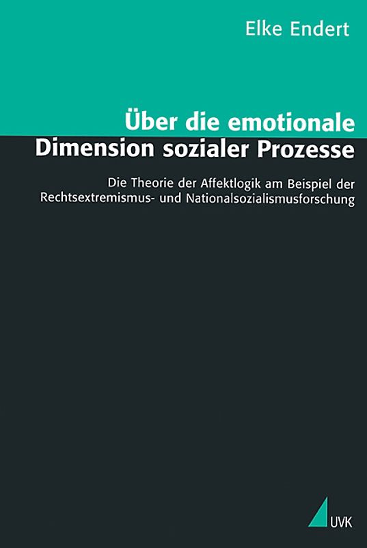 Über die emotionale Dimension sozialer Prozesse