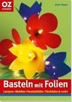 Basteln mit Folien