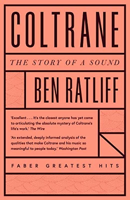 Coltrane: The Story of a Sound (Faber Greatest Hits)