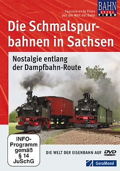 Die Schmalspurbahnen in Sachsen - Nostalgie entlang der Dampfbahn-Route DVD