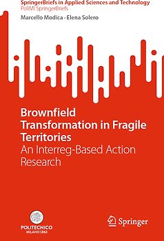 Brownfield Transformation in Fragile Territories