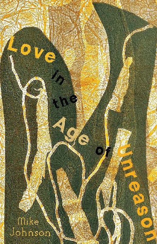 Love in the Age of Unreason