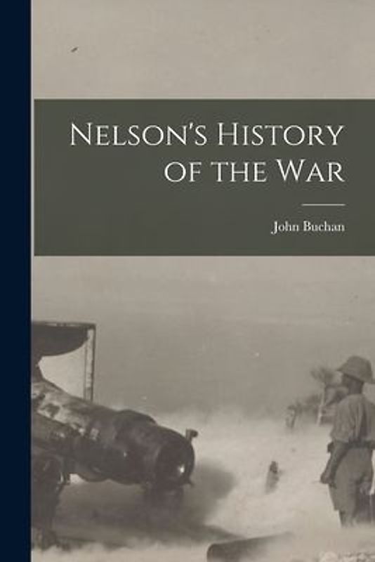 Nelson's History of the War