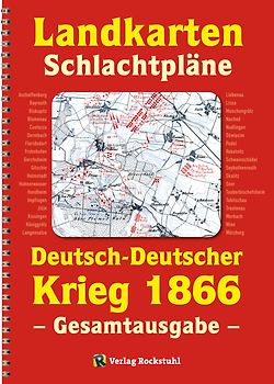 LANDKARTEN UND SCHLACHTPLÄNE zum Deutsch-Deutschen Krieg 1866
