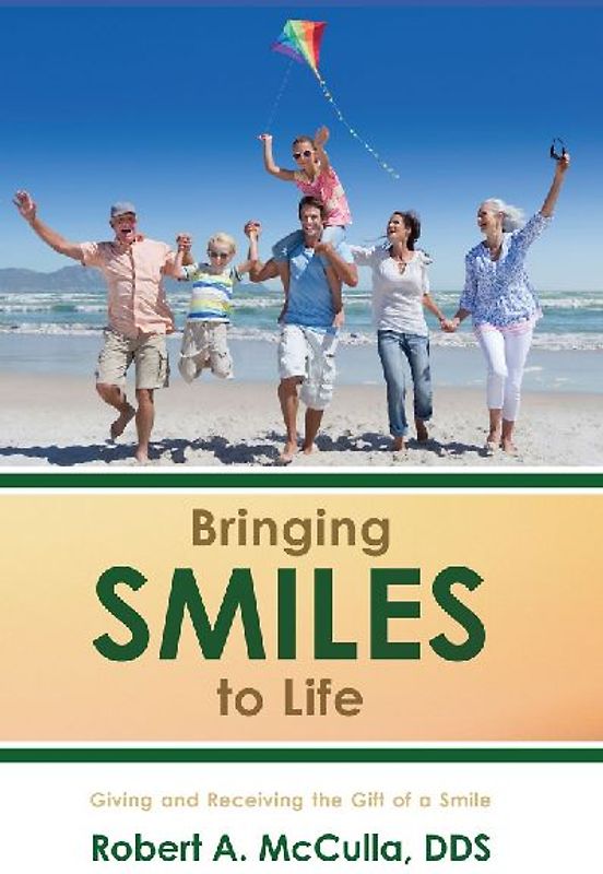 Bringing Smiles to Life