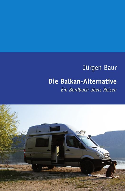 Das Andere Reisejournal / Die Balkan-Alternative