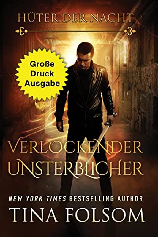 Verlockender Unsterblicher (Große Druckausgabe) (Hüter Der Nacht, Band 5)