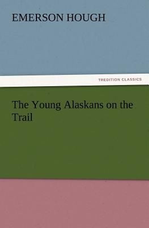 The Young Alaskans on the Trail