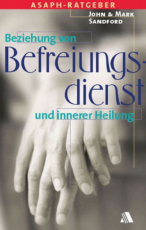 Beziehung von Befreiungsdienst und innerer Heilung