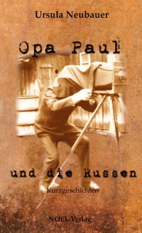 Opa Paul und die Russen
