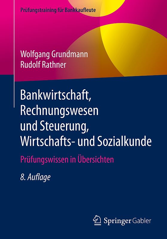 Bankwirtschaft, Rechnungswesen und Steuerung, Wirtschafts- und Sozialkunde