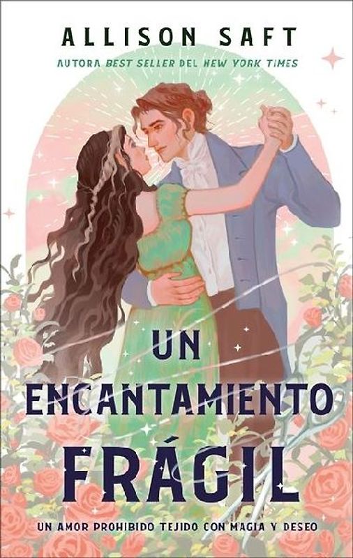 Un Encantamiento Fragil