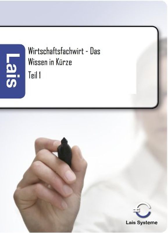 Wirtschaftsfachwirt - Das Wissen in Kürze