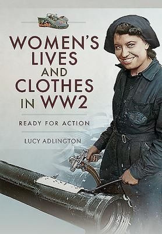 Women's Lives and Clothes in Ww2