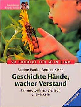 Geschickte Hände, wacher Verstand