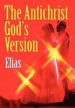 The Antichrist God's Version