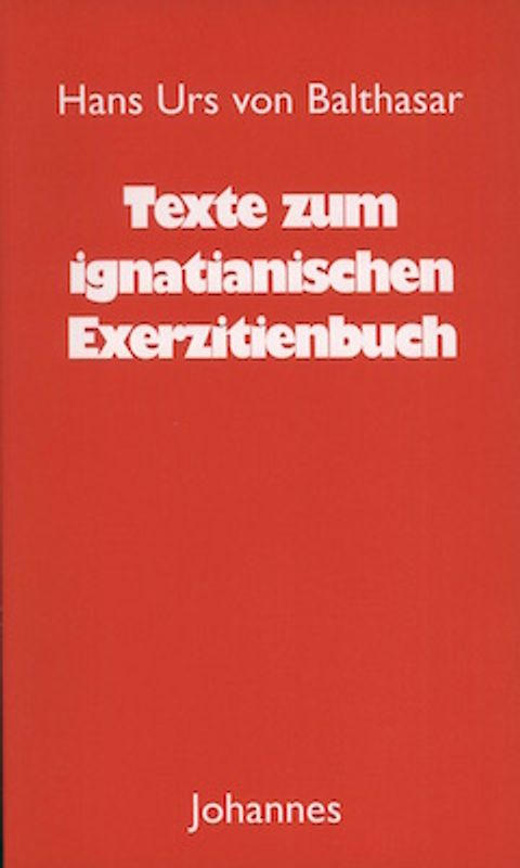 Texte zum ignatianischen Exerzitienbuch