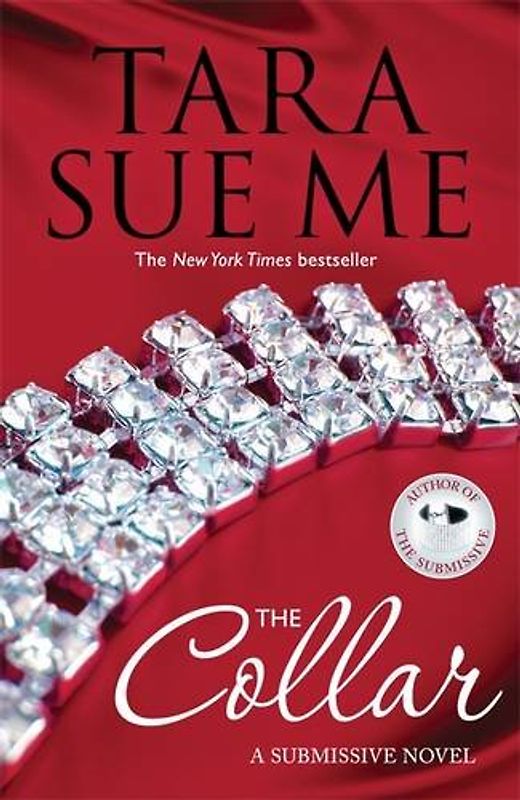 Submissive 05. The Collar (The Submissive Series) - Me, Tara Sue