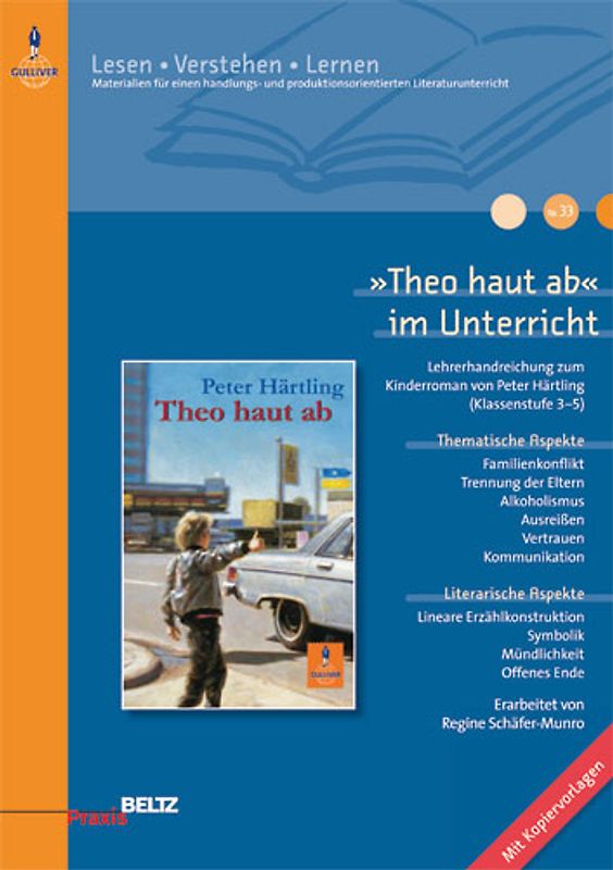 »Theo haut ab« im Unterricht. Lehrerhandreichung zum Kinderroman von Peter Härtling (Klassenstufe 3-5, mit Kopiervorlagen)