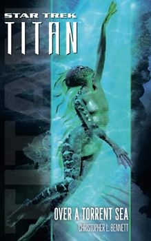 Star Trek: Titan #5: Over a Torrent Sea: Titan #5: Over a Torrent Sea (Star Trek: The Next Generation)